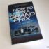 How to Win a Grand Prix book cover